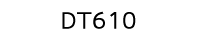 DT610